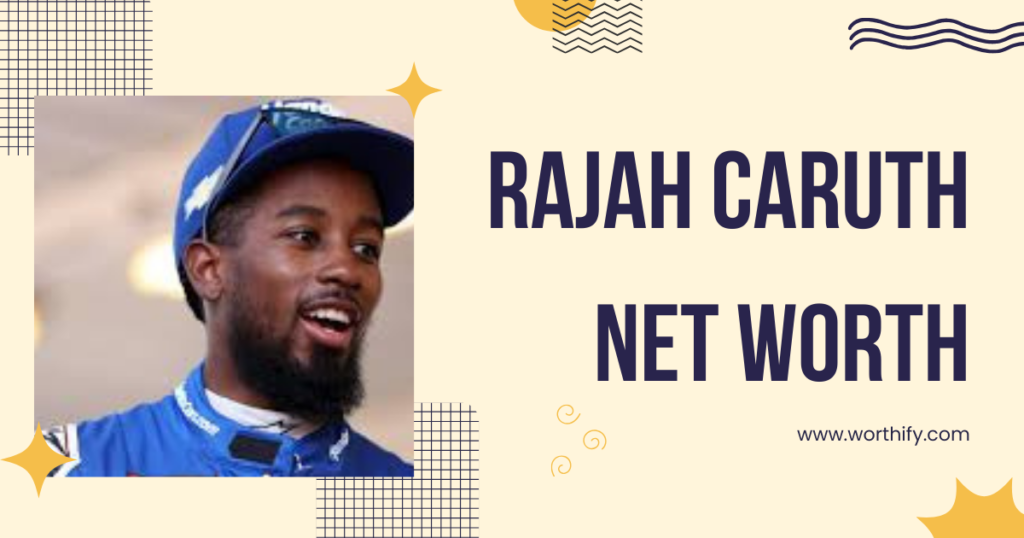 Rajah Caruth Net Worth