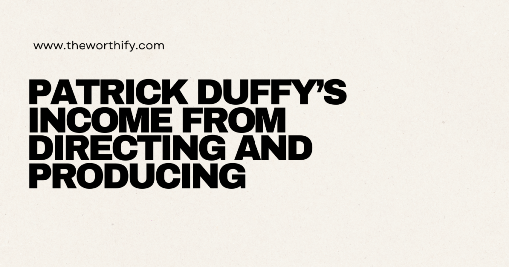 Patrick Duffy Net Worth
