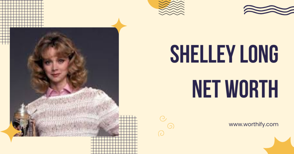 Shelley Long Net Worth